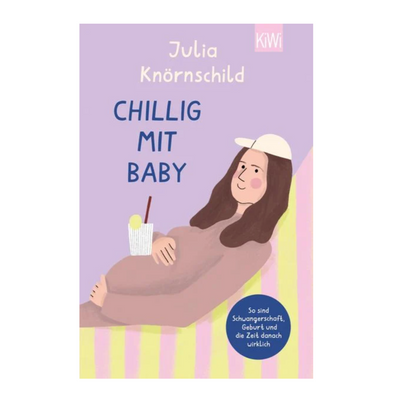 Chillig mit Baby | Julia Knörnschild
